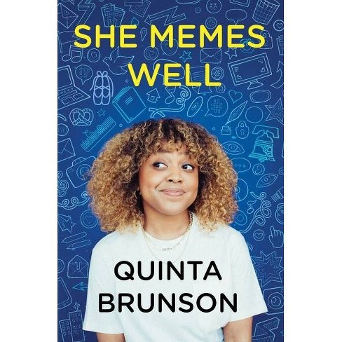 She Memes Well - by Quinta Brunson - image 1 of 1