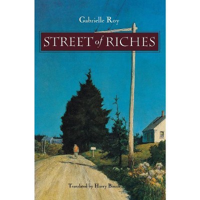 Street of Riches - by  Gabrielle Roy (Paperback)
