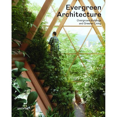 Evergreen Architecture - by  Gestalten (Hardcover)