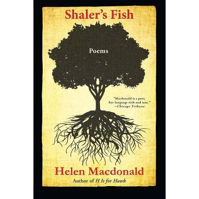 Shaler's Fish - by  Helen MacDonald (Hardcover)