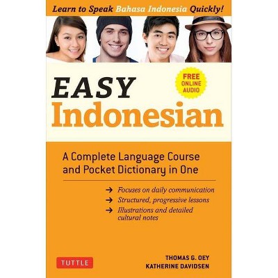 Easy Indonesian - (Easy Language) by  Thomas G Oey & Katherine Davidsen (Paperback)