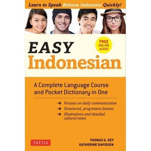 Easy Indonesian - (Easy Language) by  Thomas G Oey & Katherine Davidsen (Paperback) - 1 of 1