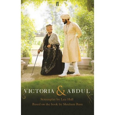 Victoria and Abdul - by  Lee Hall (Paperback)