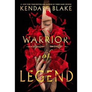 Warrior of Legend - (Heromaker) by  Kendare Blake (Hardcover) - 1 of 1