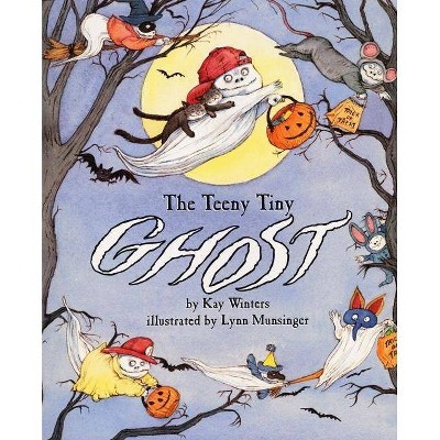 The Teeny Tiny Ghost - by  Kay Winters (Paperback)