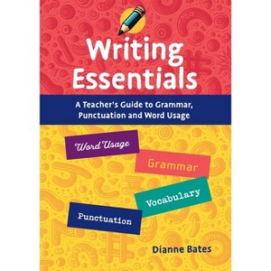Writing Essentials - by  Dianne Bates (Paperback) - 1 of 1