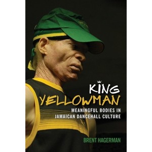 King Yellowman - (Sound Culture) by  Brent Hagerman (Paperback) - 1 of 1