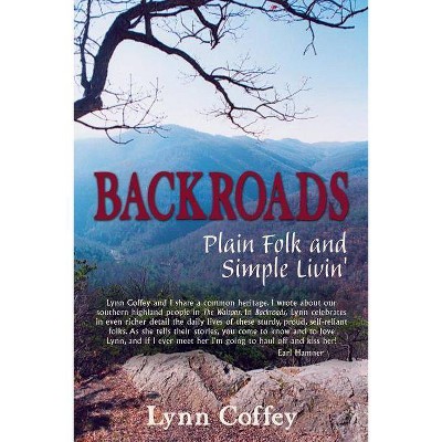 Backroads - (The Backroads Books) by  Lynn Coffey (Paperback)