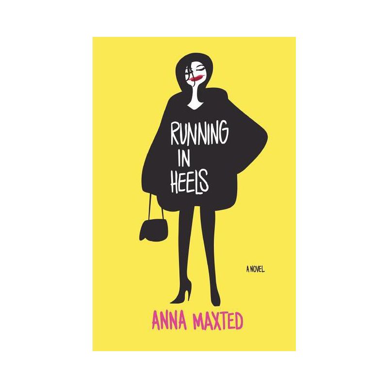 Running in Heels - by  Anna Maxted (Paperback), 1 of 2