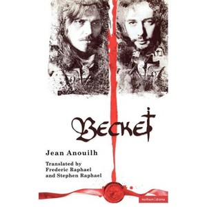 Becket - (Modern Plays) by  Jean Anouilh (Paperback) - 1 of 1