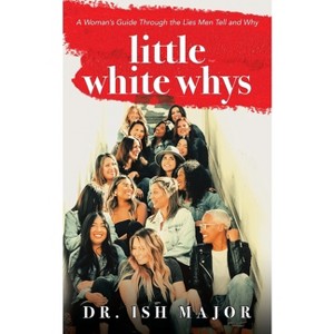 Little White Whys - by  Ish Major (Paperback) - 1 of 1