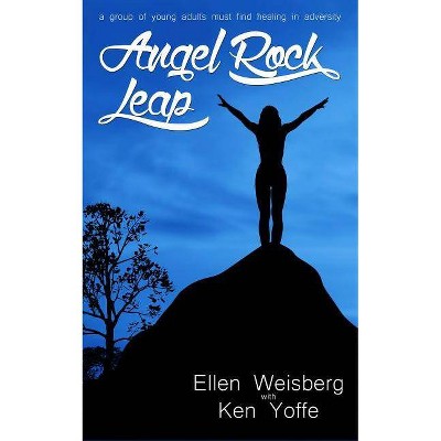 Angel Rock Leap - by  Ellen Weisberg (Paperback)