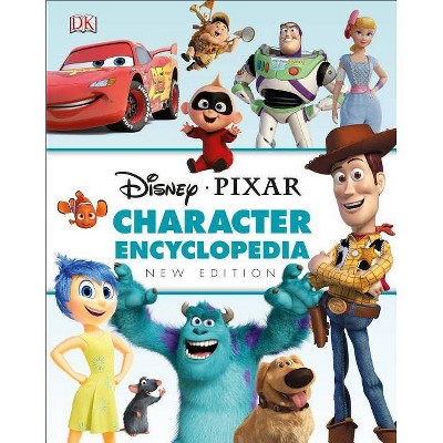 Disney Pixar Character Encyclopedia New Edition - (Hardcover)