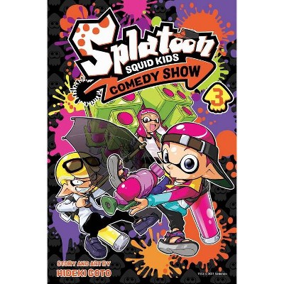 Splatoon: Squid Kids Comedy Show, Vol. 3 - By Hideki Goto (paperback ...