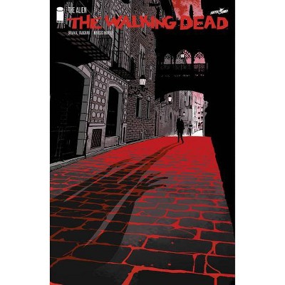 The Walking Dead: Alien - by  Brian K Vaughan (Hardcover)