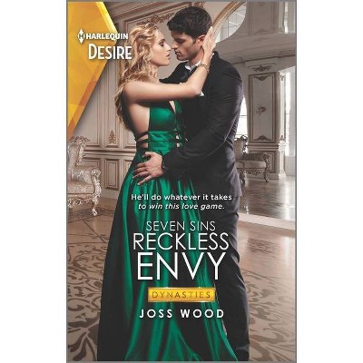 Reckless Envy - (Dynasties: Seven Sins) by  Joss Wood (Paperback)