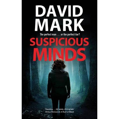 Suspicious Minds - by  David Mark (Hardcover)