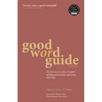 Good Word Guide - 7th Edition by  Martin Manser (Paperback)