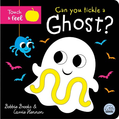 Can You Tickle a Ghost? - (Tickle Books) by  Bobbie Brooks (Board Book)