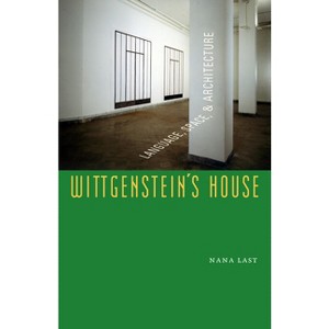 Wittgenstein's House - by  Nana Last (Paperback) - 1 of 1