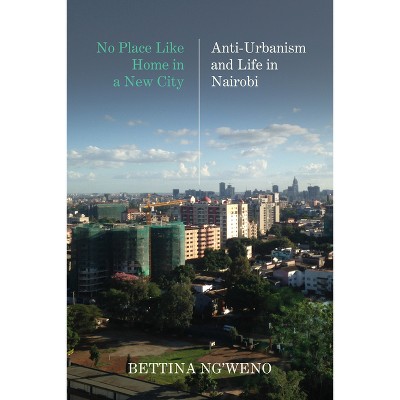 No Place Like Home in a New City - by Bettina Amilie Ng'weno