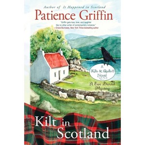 Kilt in Scotland - (Kilts and Quilts) by  Patience Griffin (Paperback) - 1 of 1