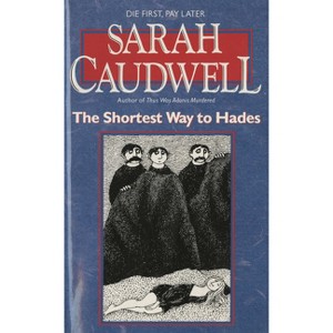 The Shortest Way to Hades - by  Sarah Caudwell (Paperback) - 1 of 1