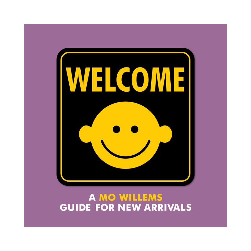 Welcome: A Mo Willems Guide for New Arrivals - (Board Book), 1 of 2