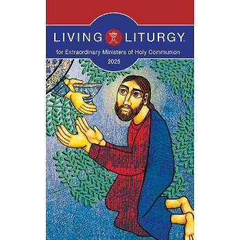 Living Liturgy(tm) for Extraordinary Ministers of Holy Communion - (Paperback)