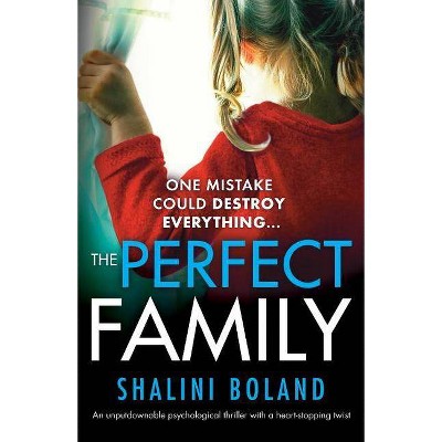 The Perfect Family - by  Shalini Boland (Paperback)