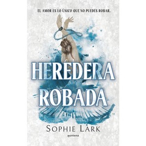 Heredera Robada / Stolen Heir - (Herencia Brutal) by  Sophie Lark (Paperback) - 1 of 1