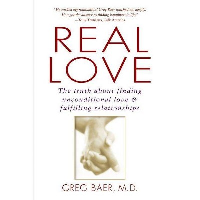 Real Love - by  Greg Baer (Paperback)