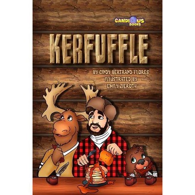 Kerfuffle - (Kanata) by  Cindy Bertrand-Flores (Paperback)