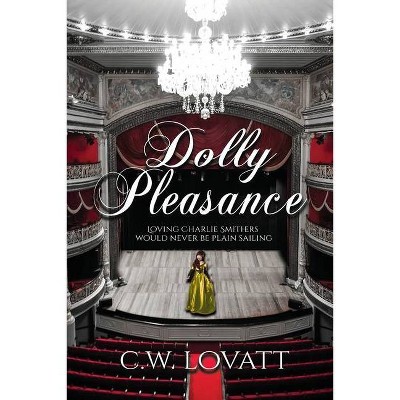 Dolly Pleasance - by  C Lovatt (Paperback)