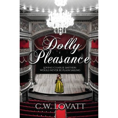 Dolly Pleasance - by  C Lovatt (Paperback)