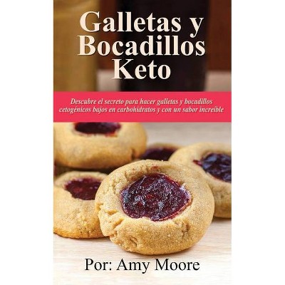 Galletas y bocadillos keto - by  Amy Moore (Paperback)