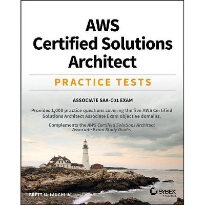  Aws Certified Solutions Architect Practice Tests - by  Brett McLaughlin (Paperback) 