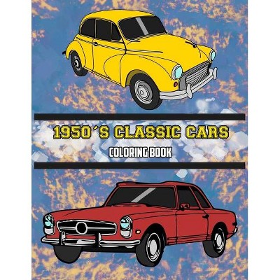 1950's Classic Cars Coloring Book - by  Osam Colors (Paperback)