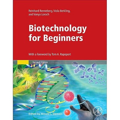 Biotechnology for Beginners - 2nd Edition,Annotated by  Reinhard Renneberg & Vanya Loroch (Paperback)