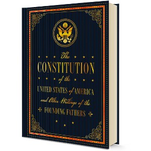The Constitution of the United States of America and Other Writings of the Founding Fathers - (Timeless Classics) by  Editors of Rock Point - 1 of 1