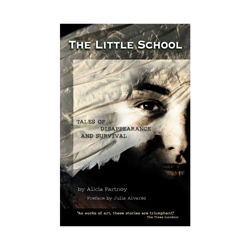 The Little School - 2nd Edition by  Alicia Partnoy (Paperback), 1 of 2