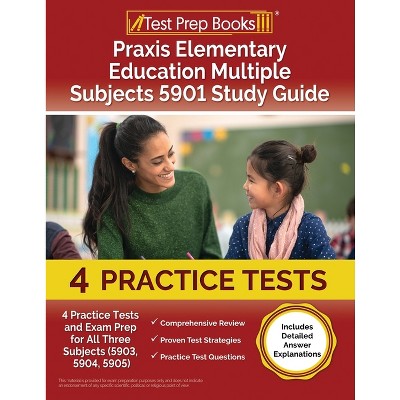 Praxis Elementary Education Multiple Subjects 5901 Study Guide - by  Joshua Rueda (Paperback)