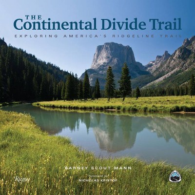 The Continental Divide Trail - by  Barney Scout Mann (Hardcover)