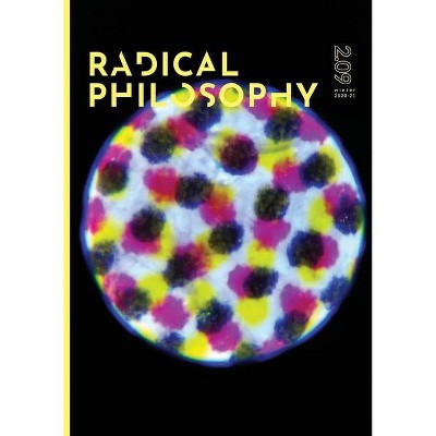 Radical Philosophy 2.09 / Winter 2020-21 - by  Radical Philosophy Collective (Paperback)