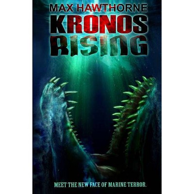 Kronos Rising - by  Max Hawthorne (Paperback)