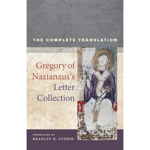 Gregory of Nazianzus's Letter Collection - (Christianity in Late Antiquity) (Paperback) - 1 of 1