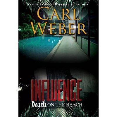 Influence: Death on the Beach - by Carl Weber (Paperback)