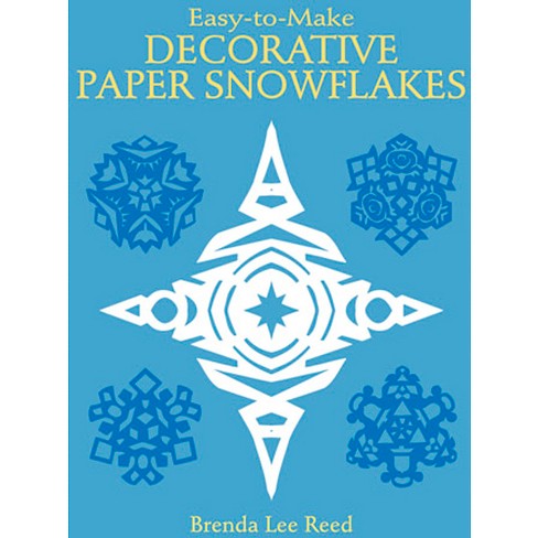 Make Your Own Paper Snowflakes - (dover Crafts: Origami & Papercrafts) By  Peggy Edwards (paperback) : Target