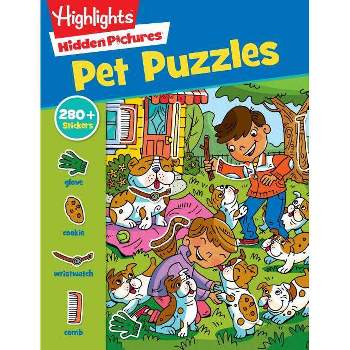 Pet Puzzles - (Highlights(tm) Sticker Hidden Pictures(r)) (Paperback)