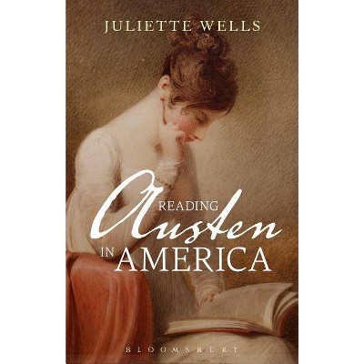 Reading Austen in America - Annotated by  Juliette Wells (Paperback)